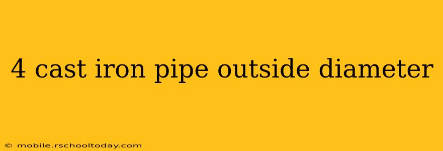 4 cast iron pipe outside diameter