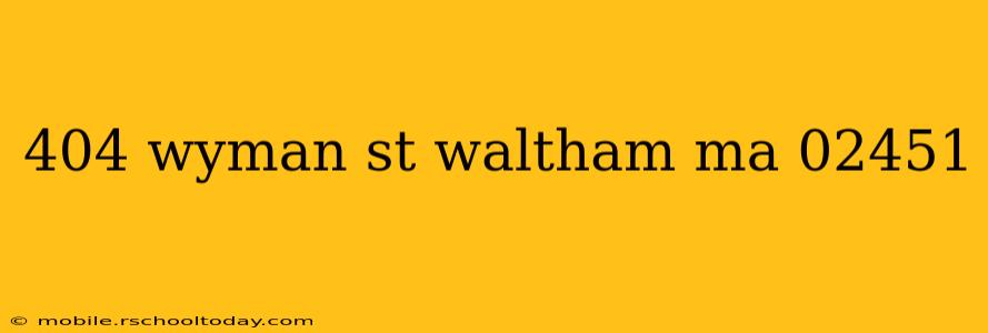 404 wyman st waltham ma 02451