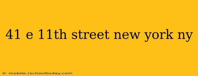 41 e 11th street new york ny