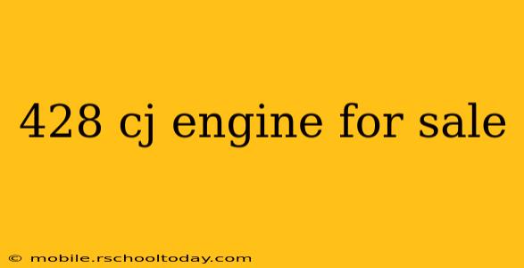 428 cj engine for sale