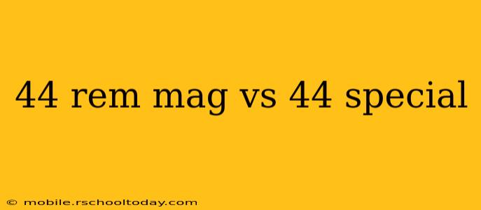 44 rem mag vs 44 special
