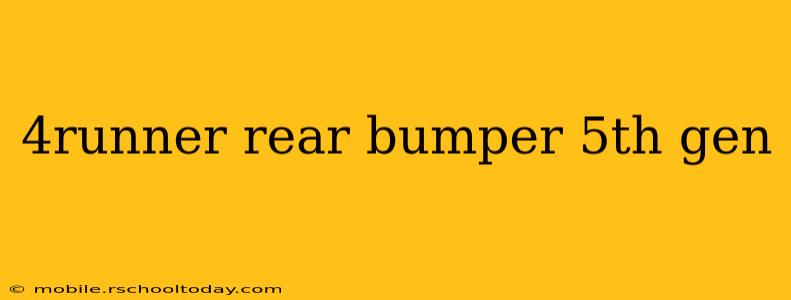 4runner rear bumper 5th gen