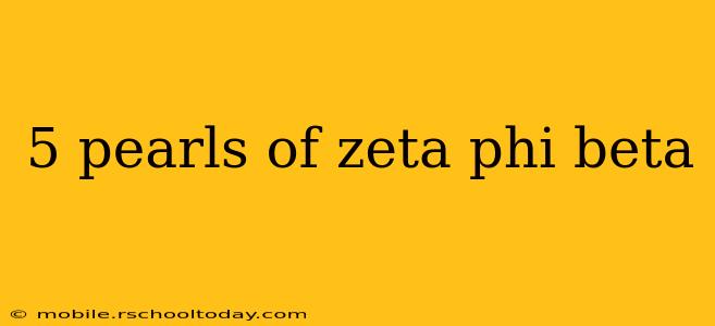 5 pearls of zeta phi beta
