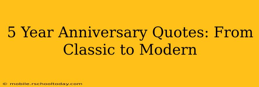 5 Year Anniversary Quotes: From Classic to Modern