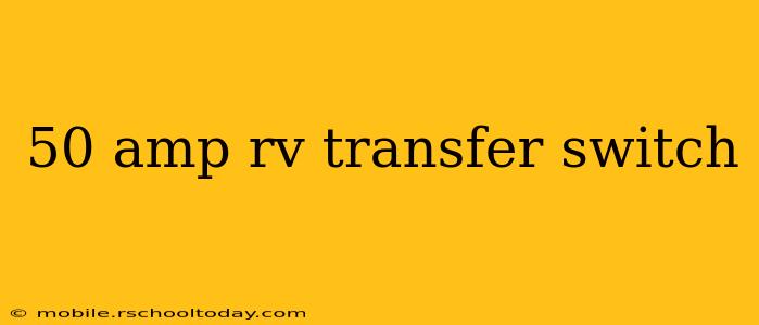50 amp rv transfer switch