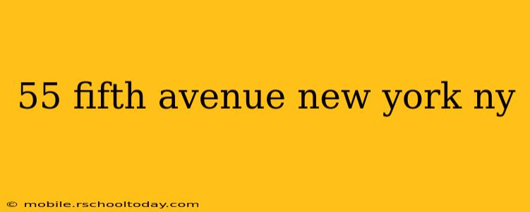 55 fifth avenue new york ny