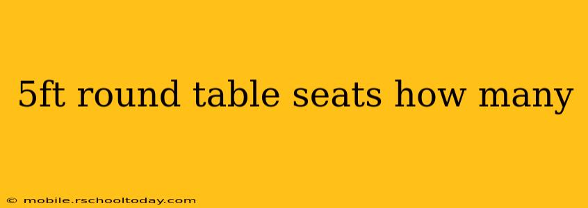 5ft round table seats how many