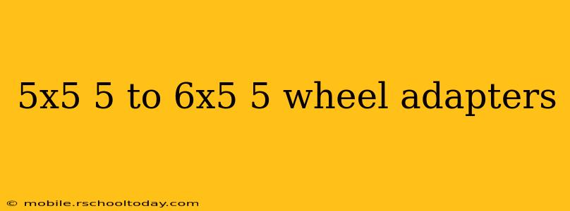 5x5 5 to 6x5 5 wheel adapters