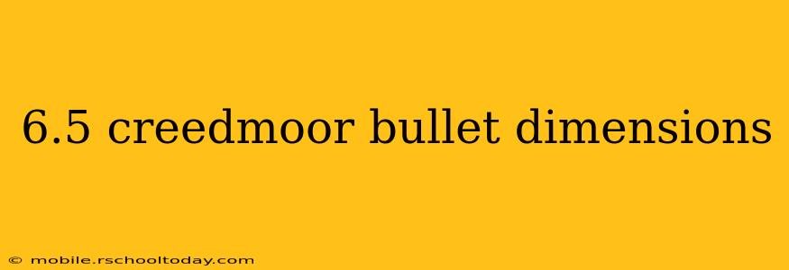 6.5 creedmoor bullet dimensions