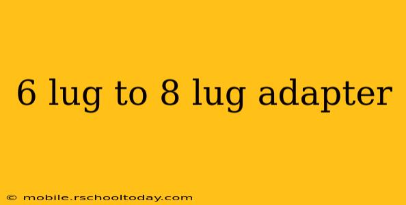 6 lug to 8 lug adapter
