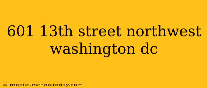 601 13th street northwest washington dc