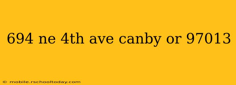 694 ne 4th ave canby or 97013