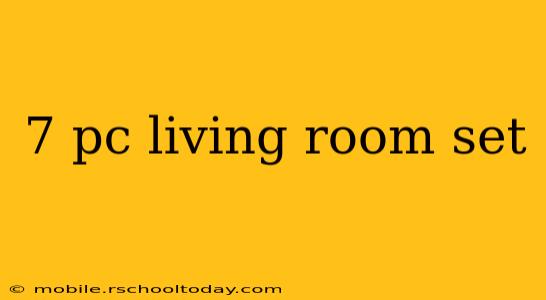 7 pc living room set