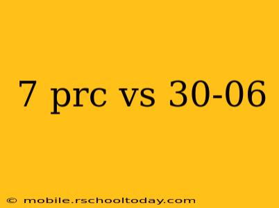 7 prc vs 30-06