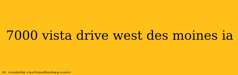 7000 vista drive west des moines ia