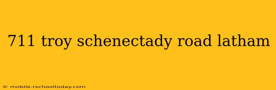 711 troy schenectady road latham