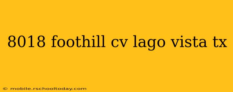 8018 foothill cv lago vista tx