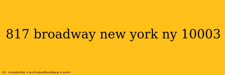 817 broadway new york ny 10003