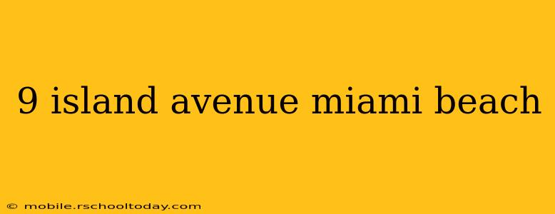 9 island avenue miami beach
