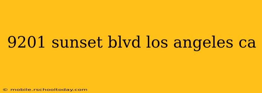 9201 sunset blvd los angeles ca
