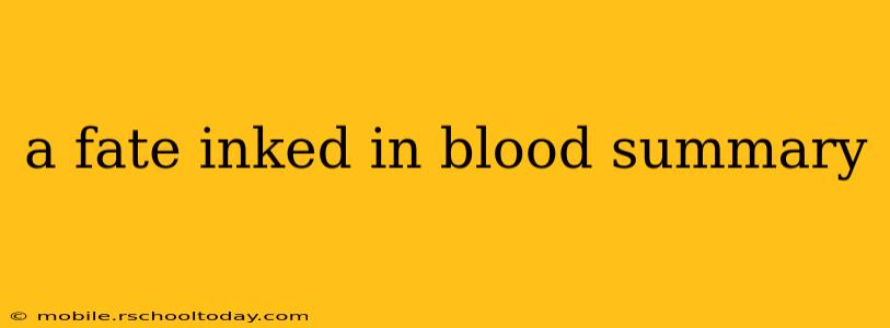 a fate inked in blood summary