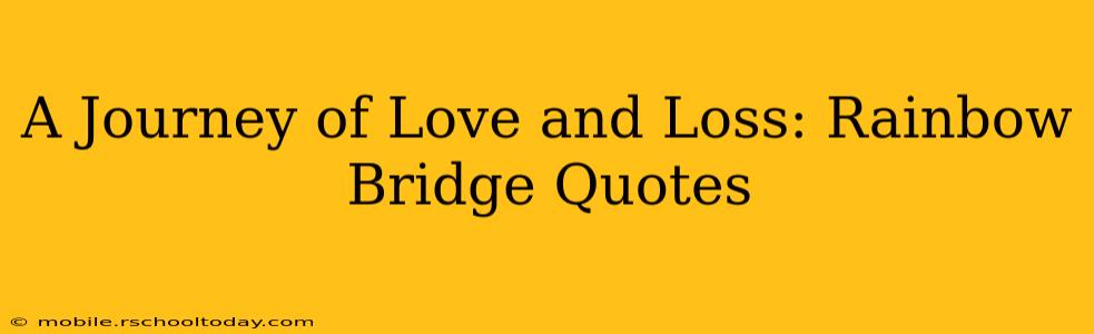 A Journey of Love and Loss: Rainbow Bridge Quotes