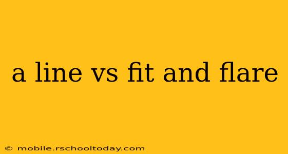 a line vs fit and flare