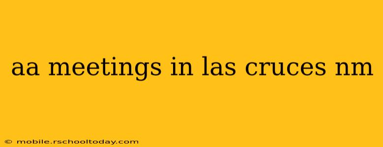 aa meetings in las cruces nm
