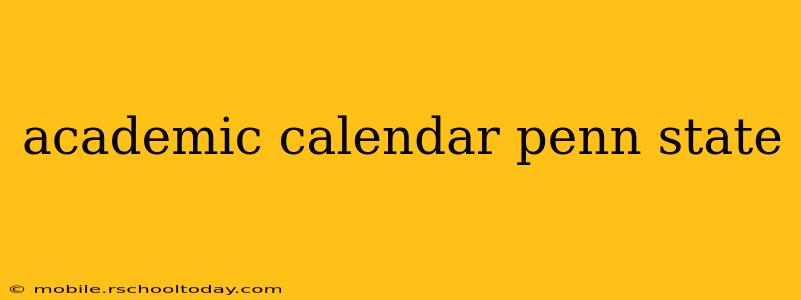 academic calendar penn state