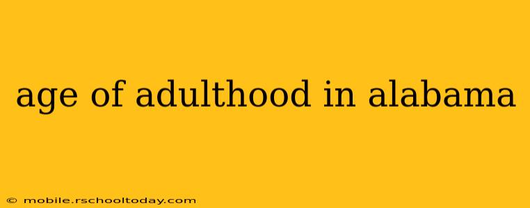 age of adulthood in alabama