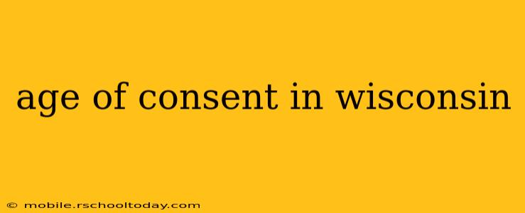 age of consent in wisconsin