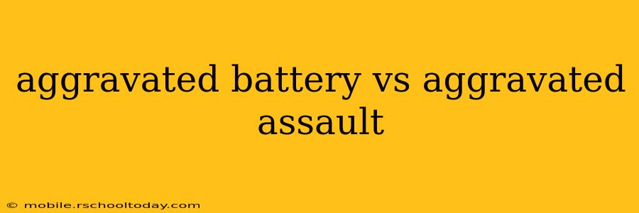 aggravated battery vs aggravated assault