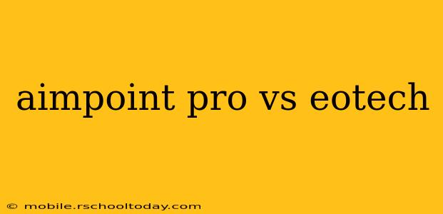 aimpoint pro vs eotech