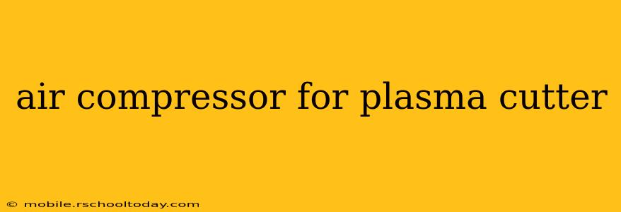 air compressor for plasma cutter