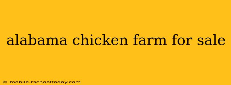 alabama chicken farm for sale