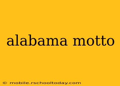 alabama motto