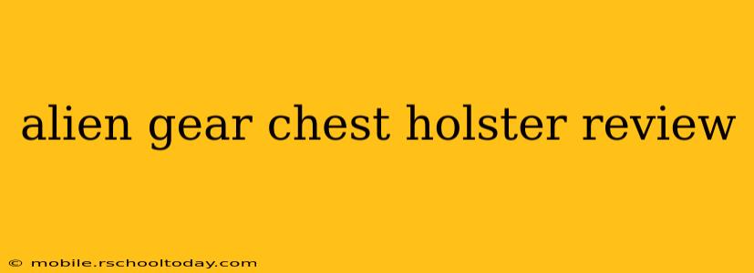 alien gear chest holster review