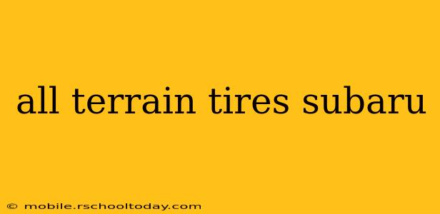 all terrain tires subaru