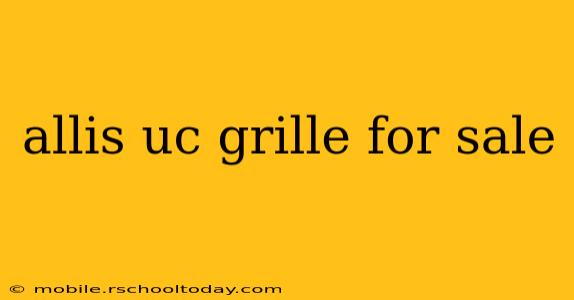 allis uc grille for sale
