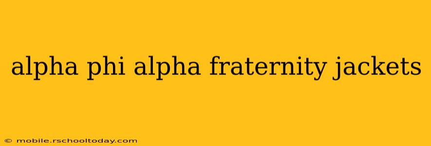 alpha phi alpha fraternity jackets