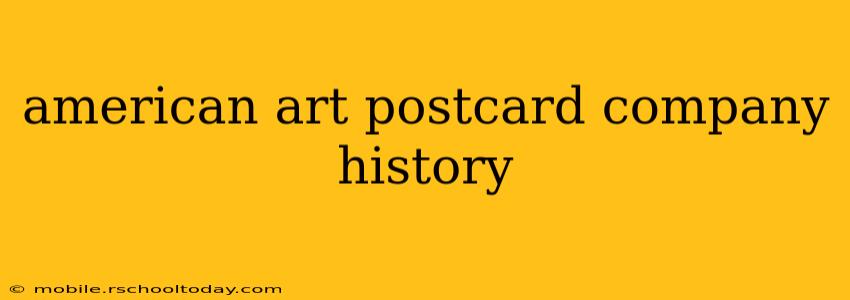 american art postcard company history