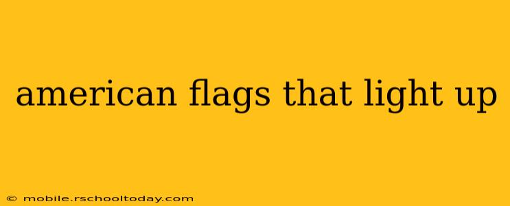 american flags that light up