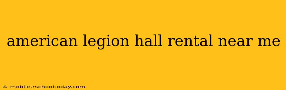 american legion hall rental near me