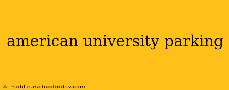 american university parking