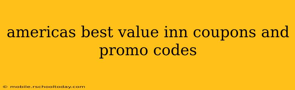 americas best value inn coupons and promo codes