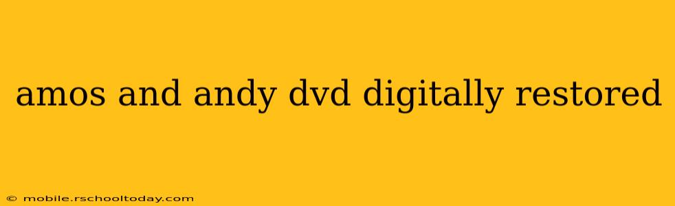 amos and andy dvd digitally restored