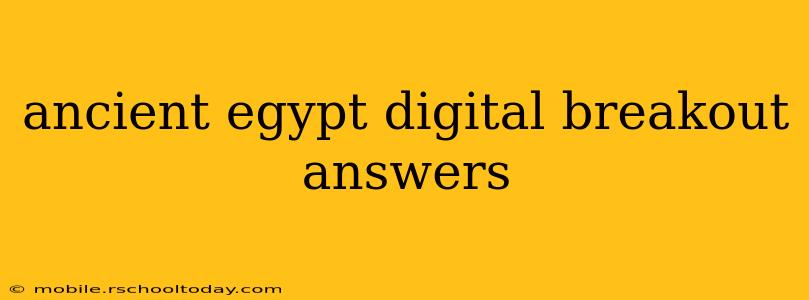 ancient egypt digital breakout answers