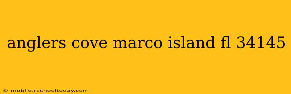 anglers cove marco island fl 34145