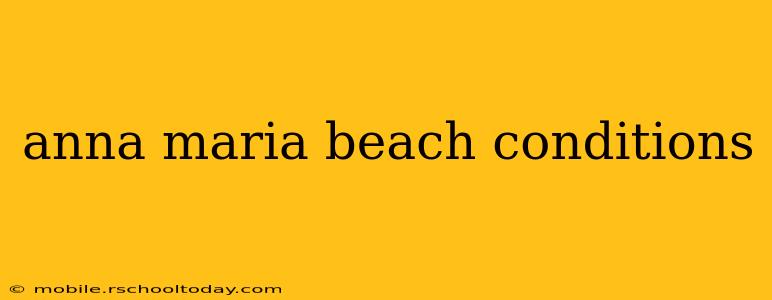 anna maria beach conditions