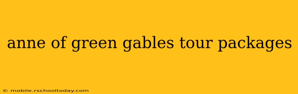 anne of green gables tour packages